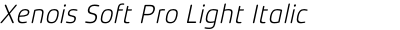 Xenois Soft Pro Light Italic
